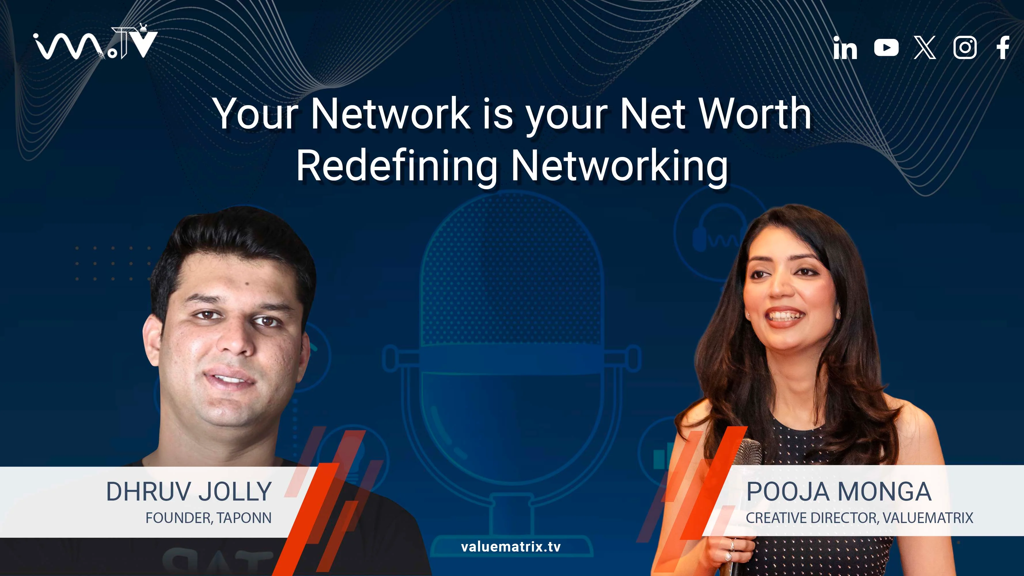 Your Network is your Net Worth – Redefining Networking with Dhruv Jolly, Founder – Taponn