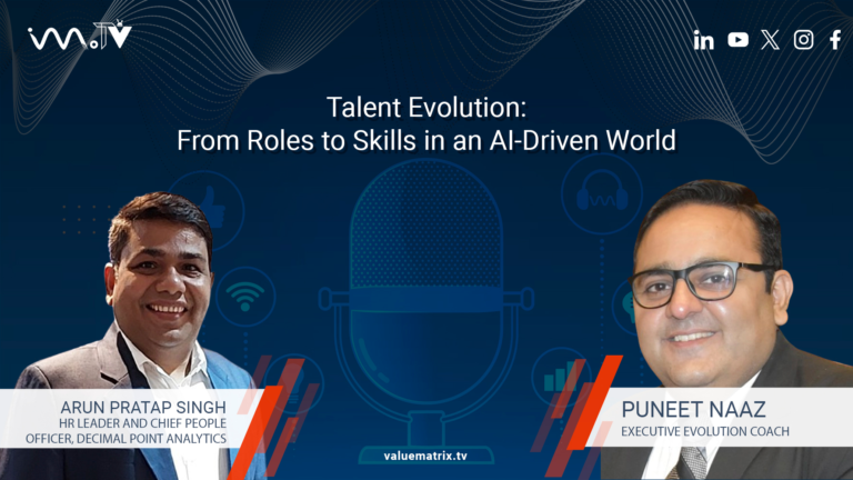 Talent Evolution: From Roles to Skills in an AI-Driven World with Arun Pratap Singh