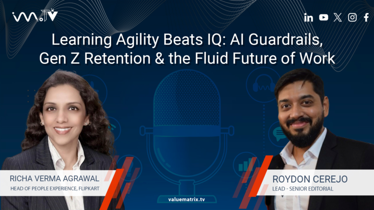 Learning Agility Beats IQ: AI Guardrails, Gen Z Retention & the Fluid Future of Work with Richa Verma Agrawal